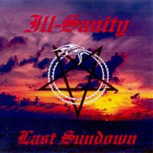 Ill Sanity : Last Sundown